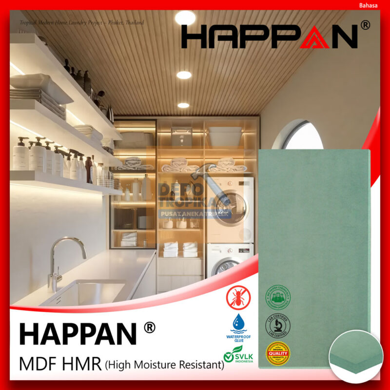 HAPPAN® - MDF HMR | HMR Board, Tidak Mudah Rapuh